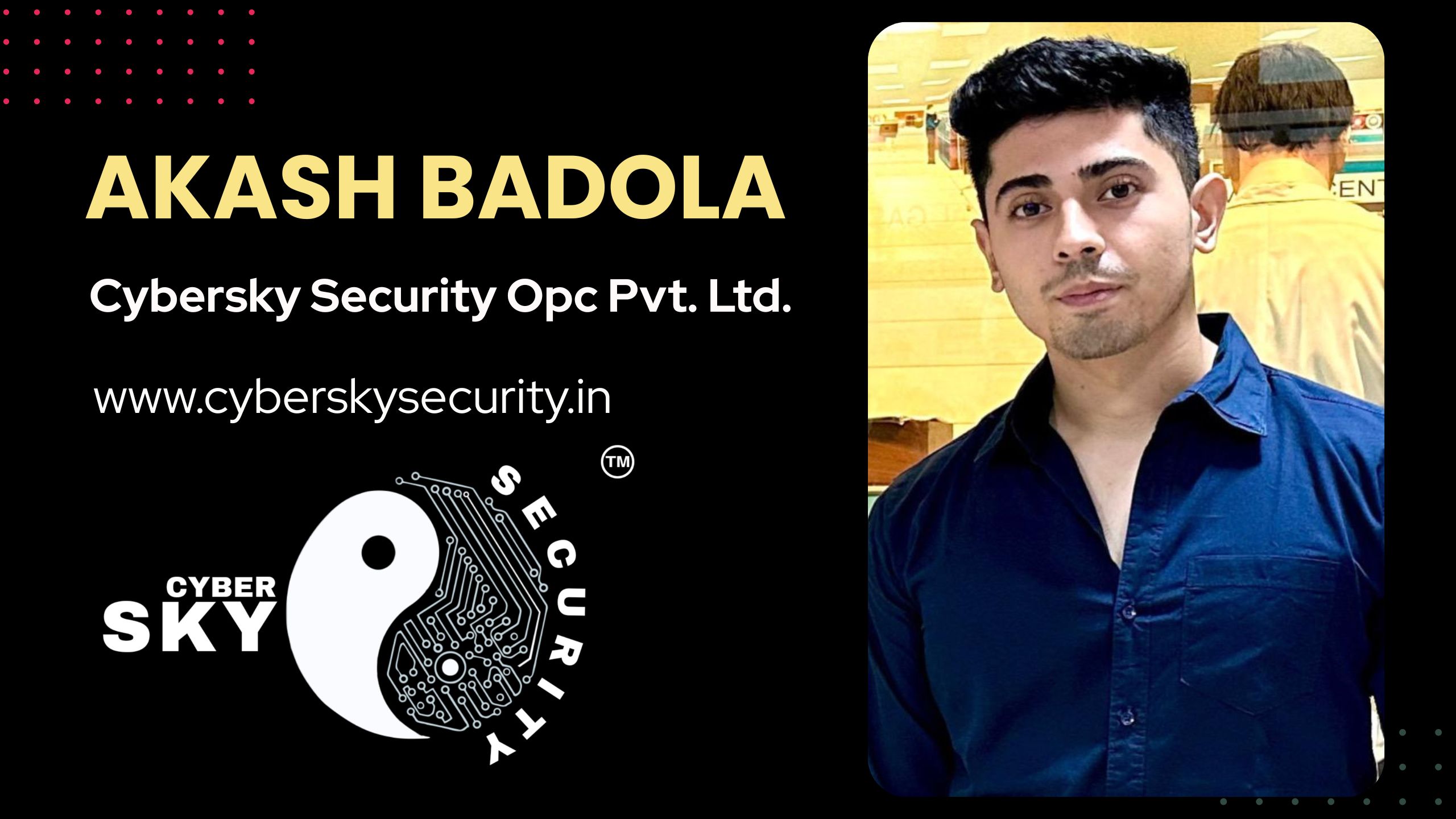 Cybersky Security OPC Pvt. Ltd.: A Vision to Make India a Cyber Superpower