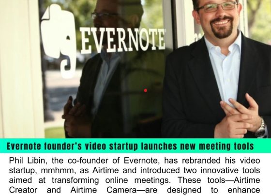 Evernote Founder’s Video Startup Rebrands as Airtime, Launches Innovative Meeting Tools
