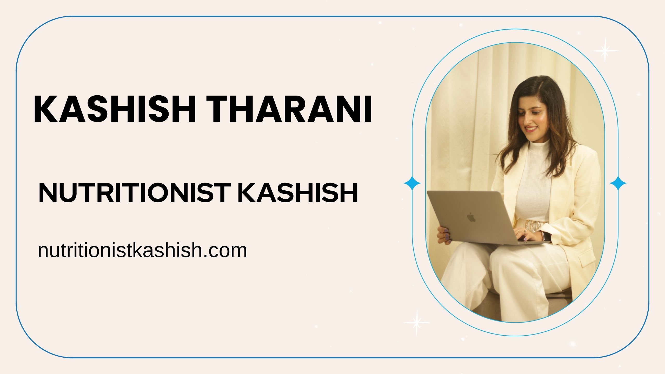 Kashish Tharani – Empowering Women Through Holistic Nutrition