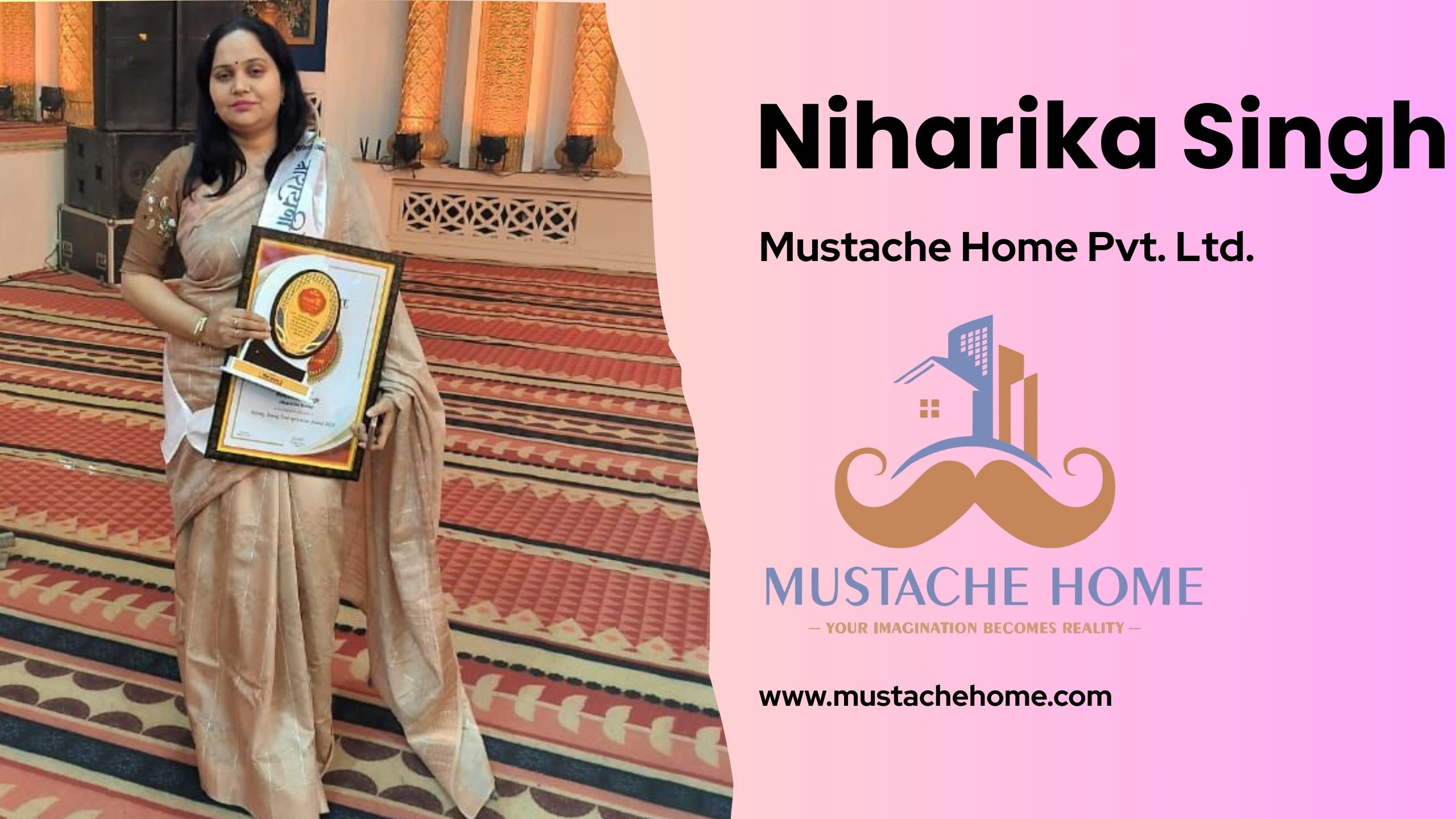 Niharika Singh – A Journey to Transforming Spaces with Mustache Home Pvt. Ltd.