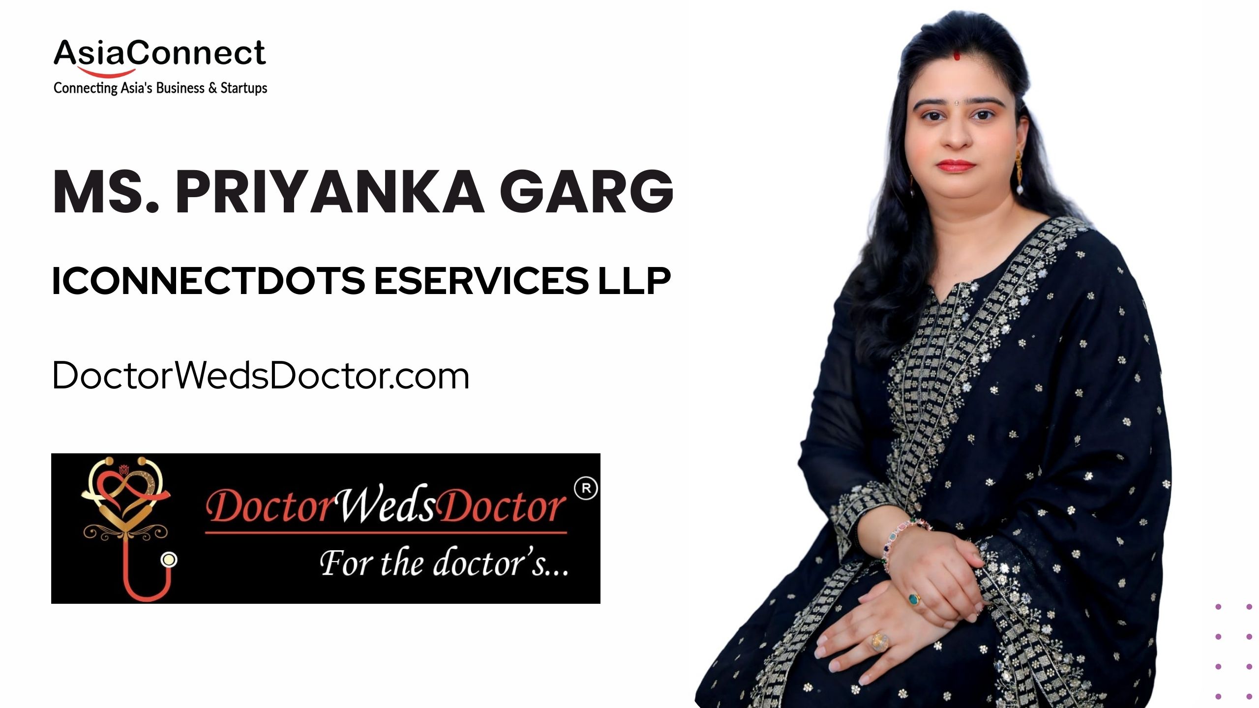 Ms. Priyanka Garg and DoctorWedsDoctor.com