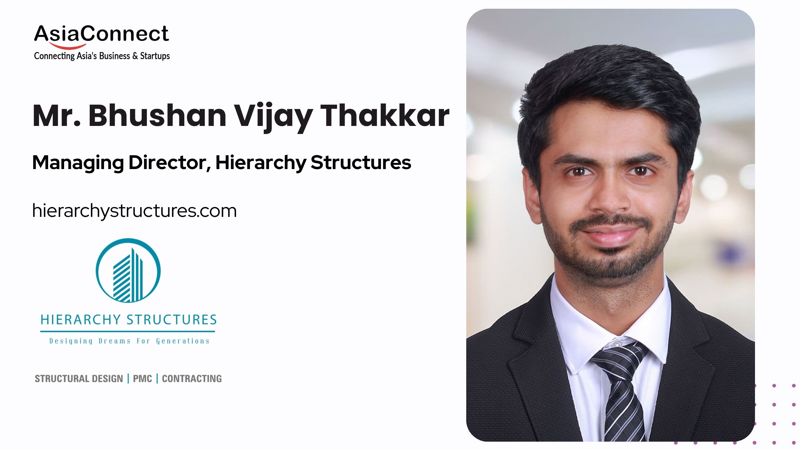 Bhushan Vijay Thakkar – Building a Legacy with Hierarchy Structures