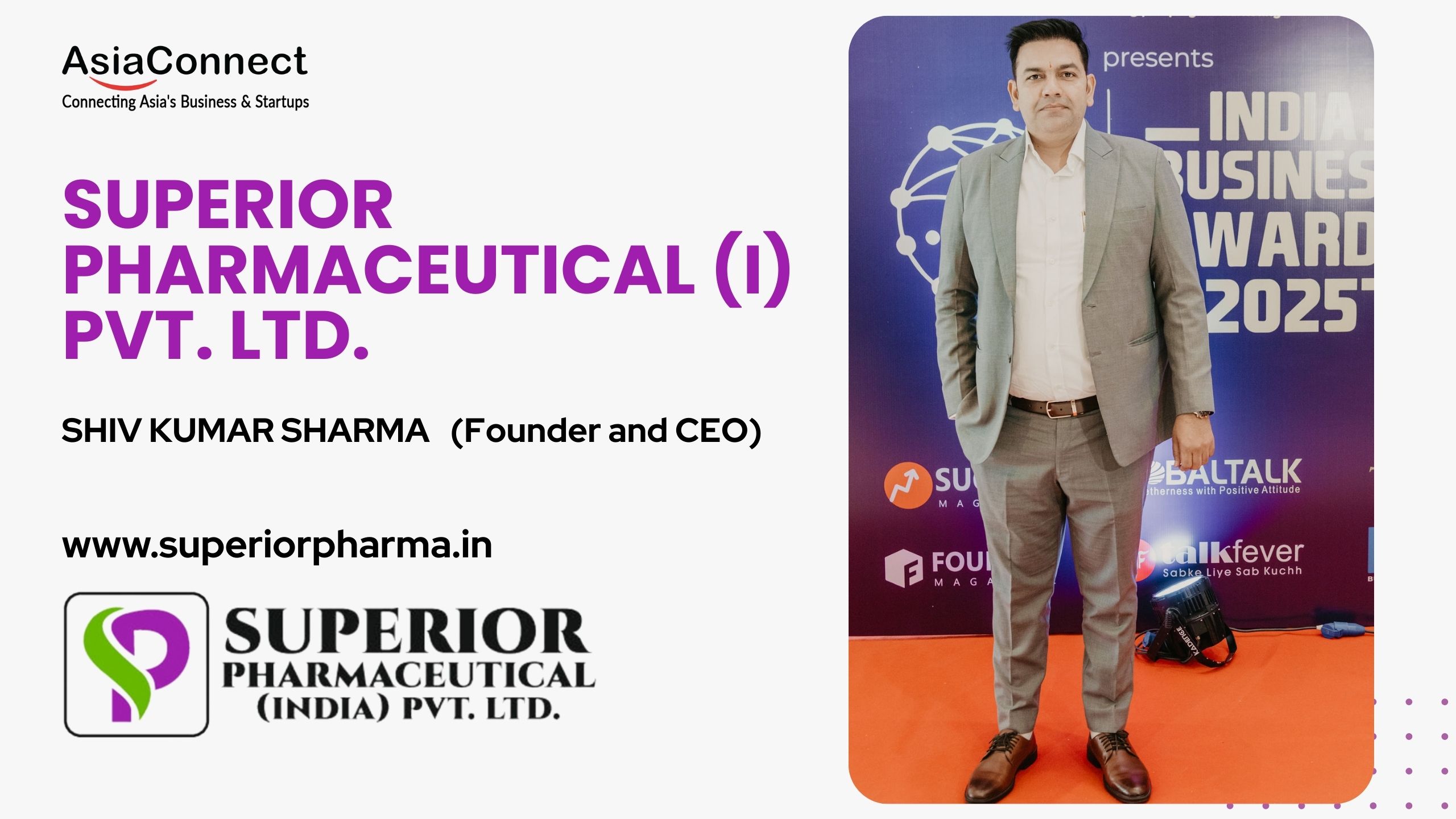 From Humble Beginnings to a Pharmaceutical Empire: The Inspiring Journey of Shiv Kumar Sharma and Superior Pharmaceuticals (I) Pvt. Ltd