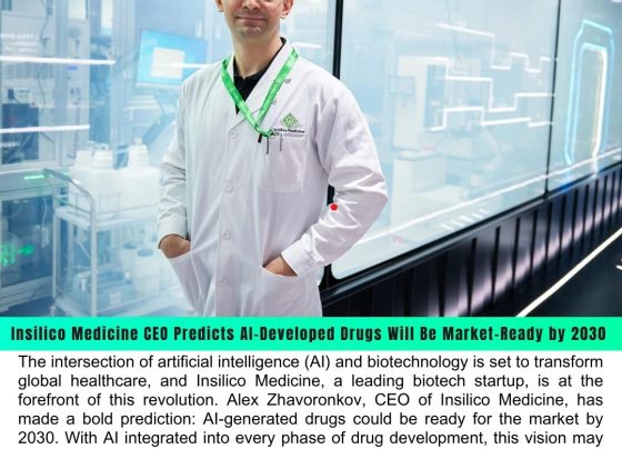 Insilico Medicine CEO Predicts AI-Developed Drugs Will Be Market-Ready by 2030