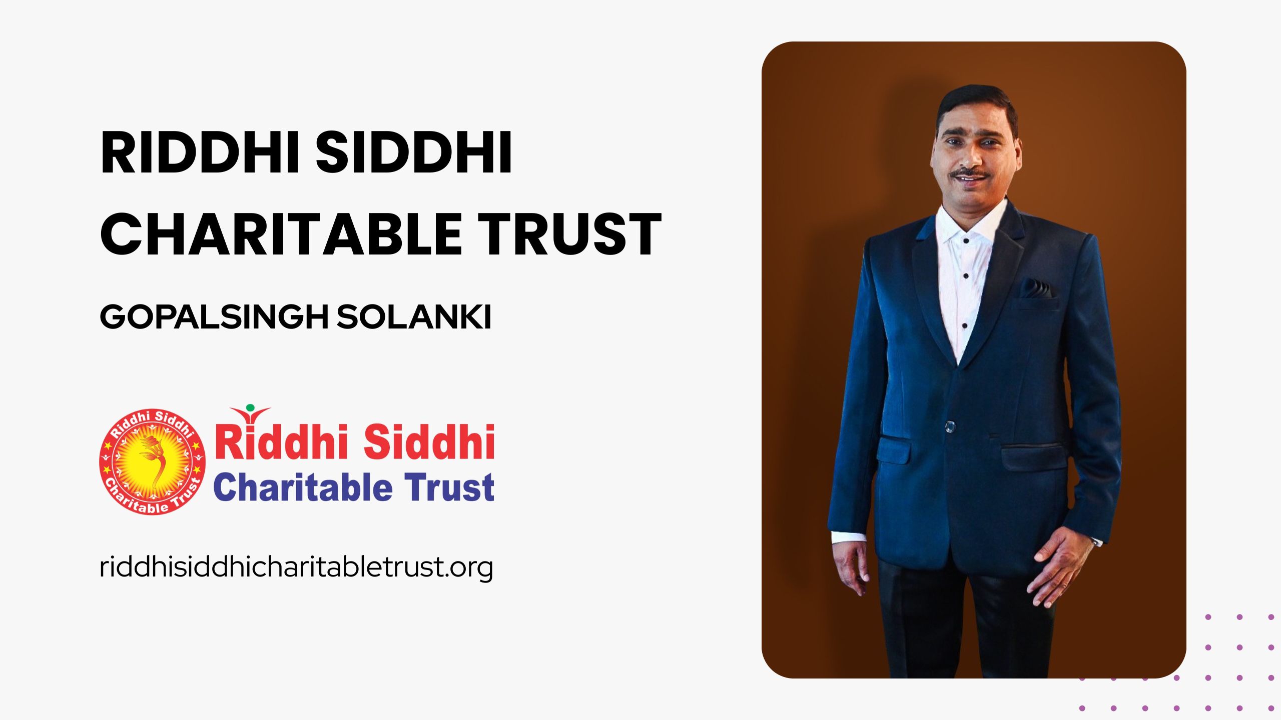 Gopalsingh Solanki – A Beacon of Hope Through Riddhi Siddhi Charitable Trust