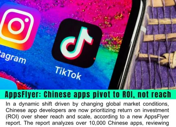 AppsFlyer Report: Chinese Apps Shift Focus from Reach to ROI Amidst Global Market Challenges