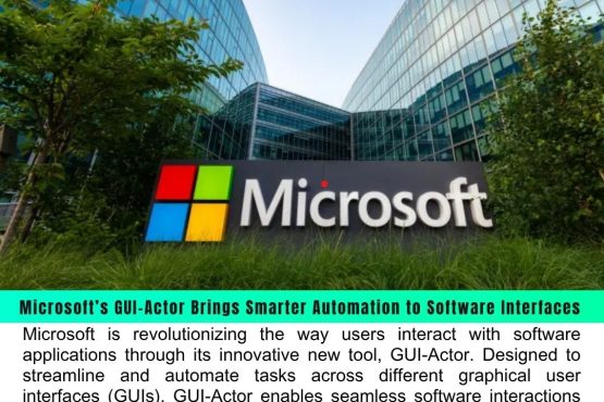 Microsoft’s GUI-Actor Brings Smarter Automation to Software Interfaces