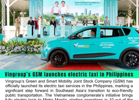 Vingroup’s GSM Launches Electric Taxi Service in the Philippines, Paving the Way for Green Urban Transport