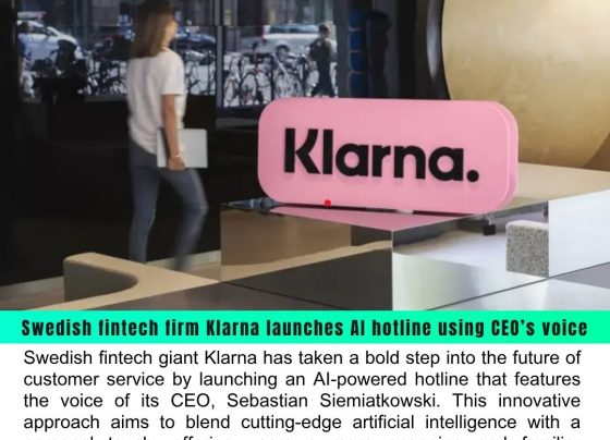 Klarna Launches AI Hotline Featuring CEO’s Voice to Revolutionize Customer Experience