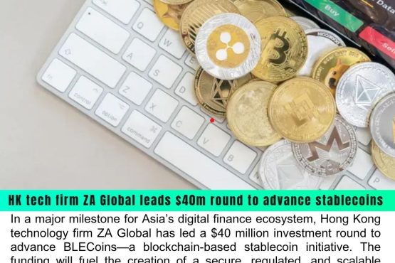 ZA Global Leads $40M Investment Round to Drive Regulated Stablecoin Ecosystem and Web3 Finance