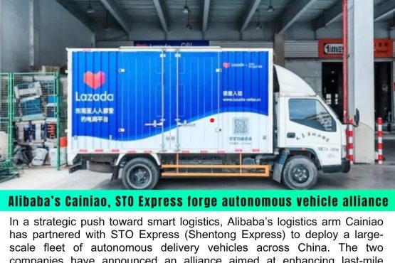 Alibaba’s Cainiao Partners with STO Express to Launch Autonomous Delivery Vehicle Fleet by 2025