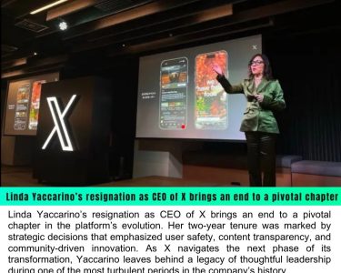 Linda Yaccarino Resigns as CEO of X: A Look Back at Her Two-Year Leadership Focused on User Safety and Innovation