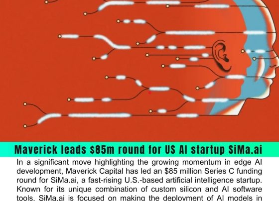 Maverick Leads $85 Million Funding Round for US AI Startup SiMa.ai to Advance Edge AI Innovation