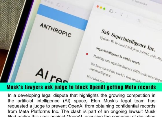 Elon Musk’s Legal Team Moves to Block OpenAI’s Access to Meta Records Amid xAI Dispute