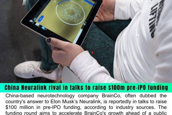 China’s Neuralink Rival BrainCo in Talks to Raise $100M in Pre-IPO Funding