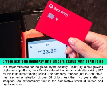 RedotPay Becomes a Unicorn: Crypto Platform Hits $1 Billion Valuation with $47 Million Funding Round