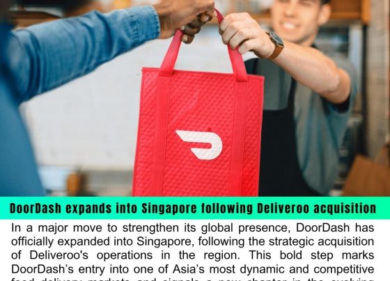 DoorDash Expands into Singapore After Acquiring Deliveroo’s Operations | A New Era in Food Delivery