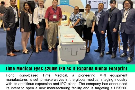 Time Medical Eyes $200M IPO as It Expands Global Footprint with New MRI Facility